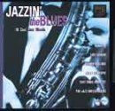Jazzin the blues - blues, cool