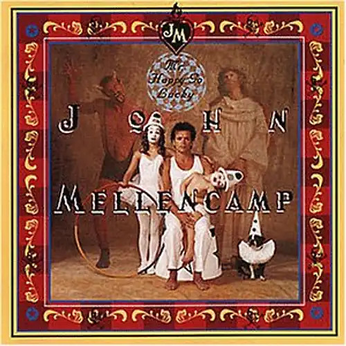John mellencamp happy - -, mr.happy