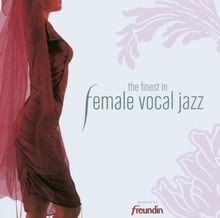 The finest female vocal - in,