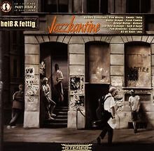 Heiss fettig von jazzkantine - heiss,